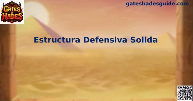Estructura Defensiva Solida Gates of Hades