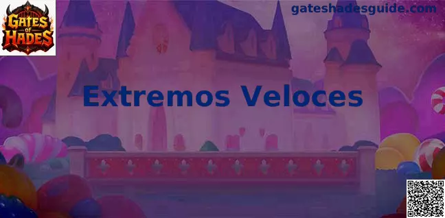 Extremos Veloces Gates of Hades