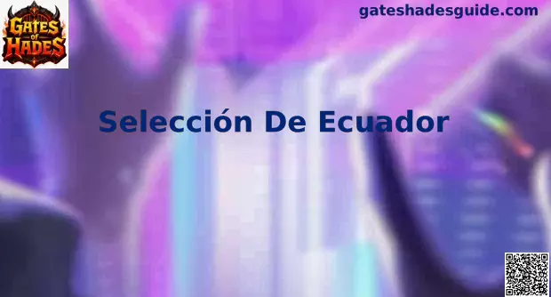 Selección de Ecuador Gates of Hades