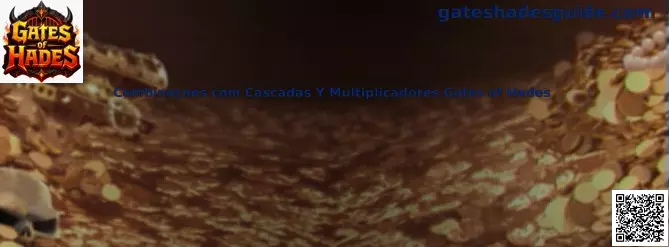 Combinações con Cascadas y Multiplicadores Gates of Hades