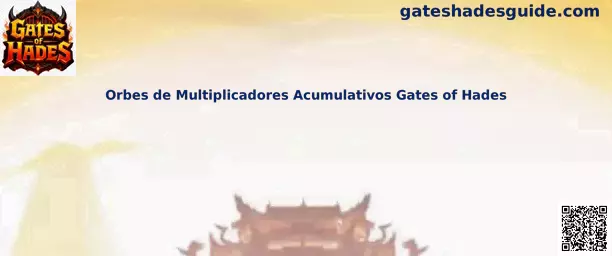 Orbes de Multiplicadores Acumulativos Gates of Hades