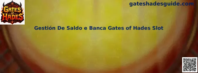 Gestión De Saldo e Banca Gates of Hades Slot