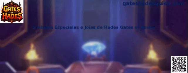 Símbolos Especiales e Joias de Hades Gates of Hades