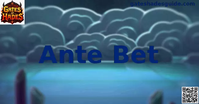 Ante Bet en Gates of Hades