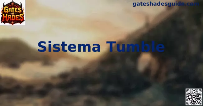 Sistema Tumble en Gates of Hades