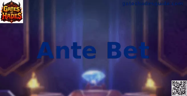 Ante Bet en Gates of Hades