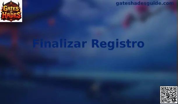 Finalizar Registro en Gates of Hades